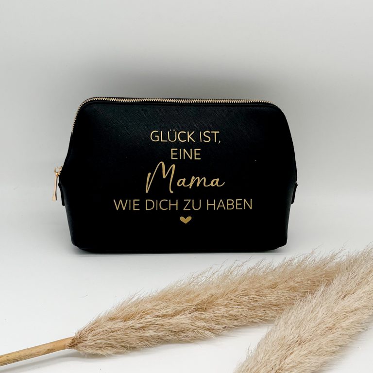 Kosmetiktasche Glück ist eine Mama wie dich zu haben