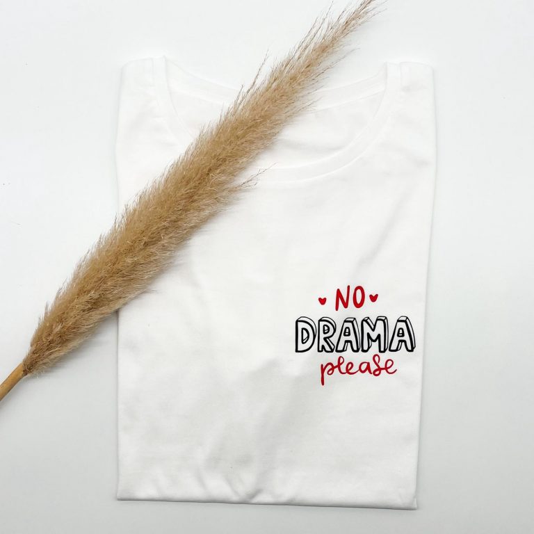 No Drama please Shirt