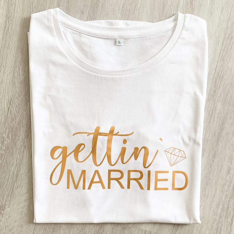T-Shirt Gettin married