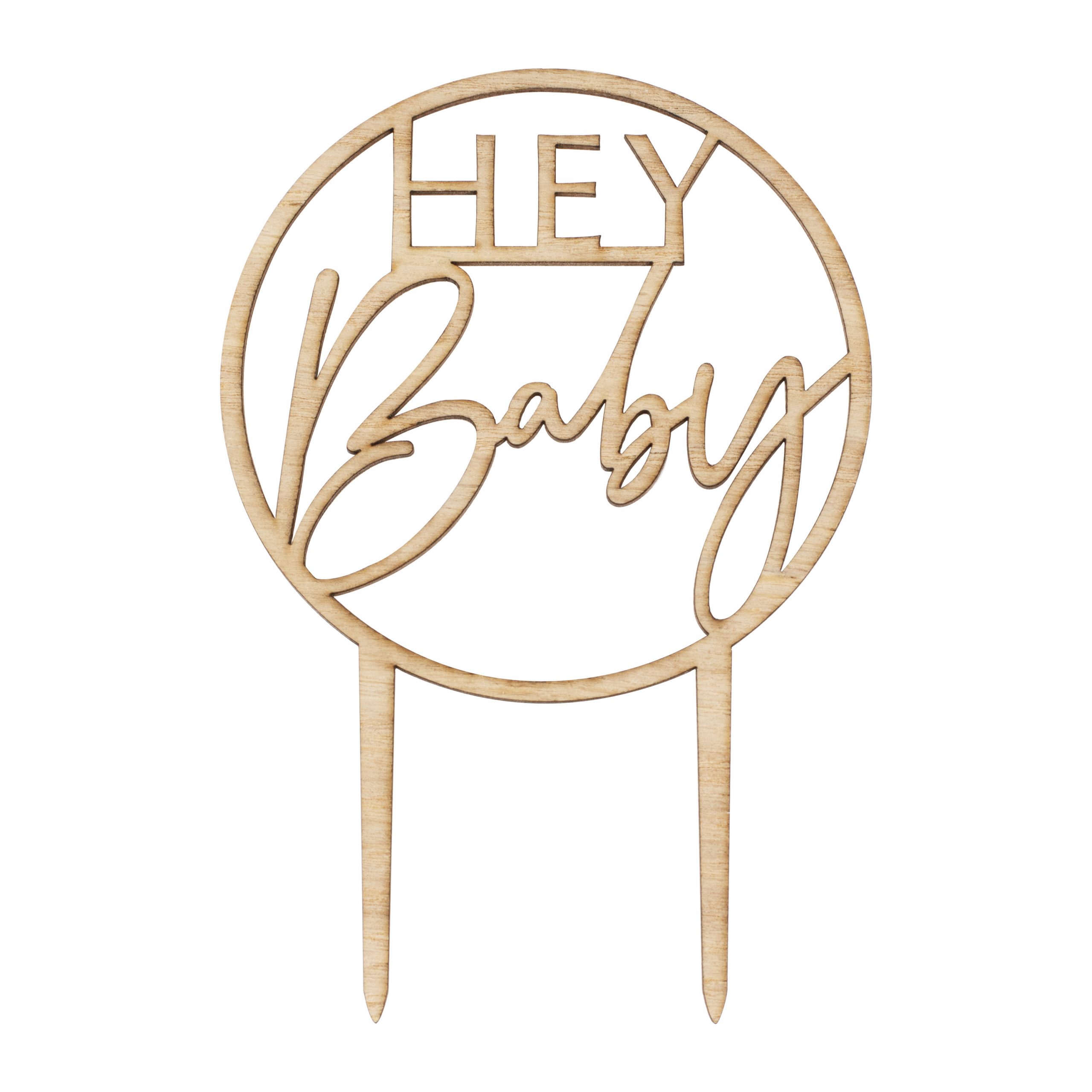 Hey Baby Cake Topper aus Holz in Rund. Schriftzug befindet sich im Kreis.