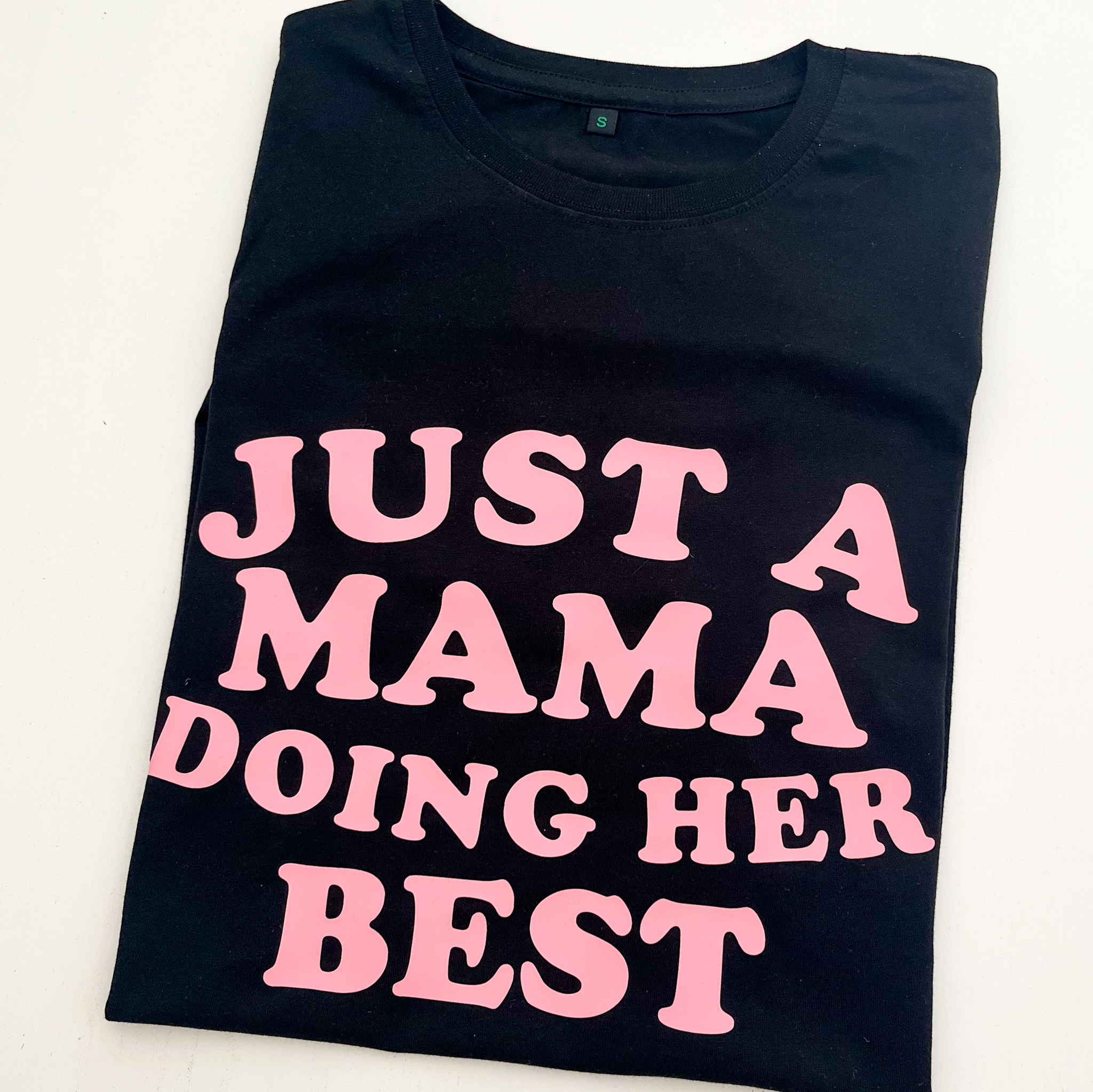T-Shirt just a mama doing her best – Bild 3